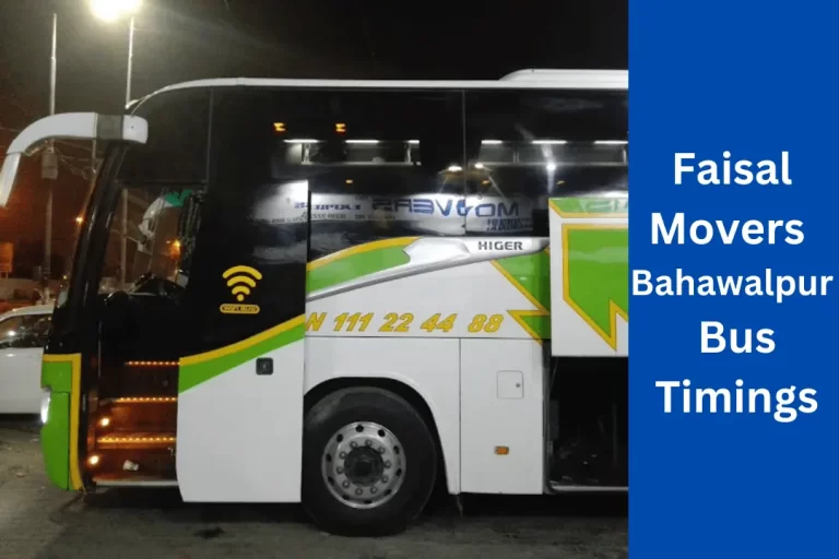 Faisal Movers Bahawalpur Bus Timings | Ticket Price